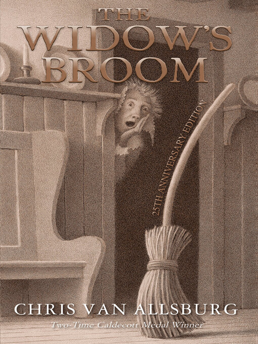 Title details for The Widow's Broom 25th Anniversary Edition by Chris Van Allsburg - Available